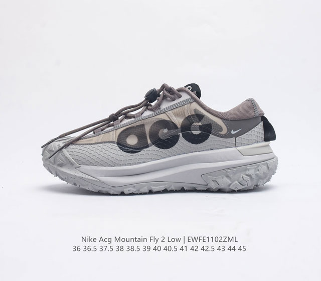 公司级 耐克 Nike Acg Mountain Fly 2 Low G男女子运动鞋户外登山徒步鞋 采用匠心设计 打造耐穿迅疾风格 让你在沙漠 峡谷和深山中探险