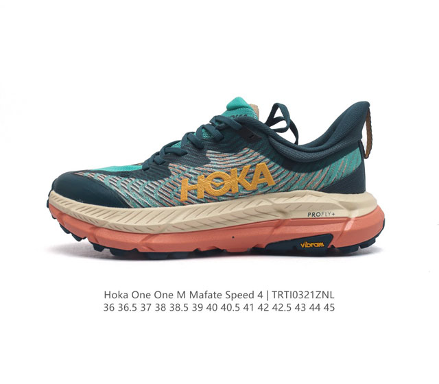 Hoka One One男女运动鞋 Mafate Speed 4 系列 飞速马法特4 减震回弹透气越野跑鞋 Mafatespeed 4 是需要舒适性和多功能性的